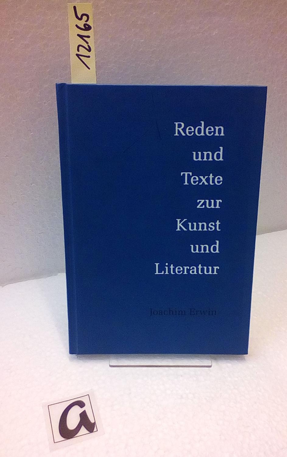 Reden und Texte zur Kunst und Literatur. - Erwin, Joachim Landeshauptstadt Düsseldorf (Hg)