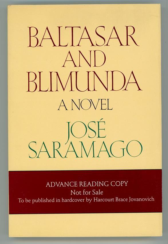 Baltasar and Blimunda by José Saramago Baltasar and Blimunda by José Saramago