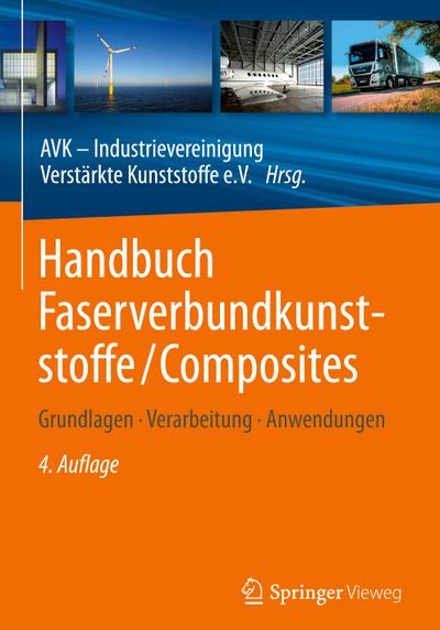 Handbuch Faserverbundkunststoffe/Composites : Grundlagen, Verarbeitung, Anwendungen