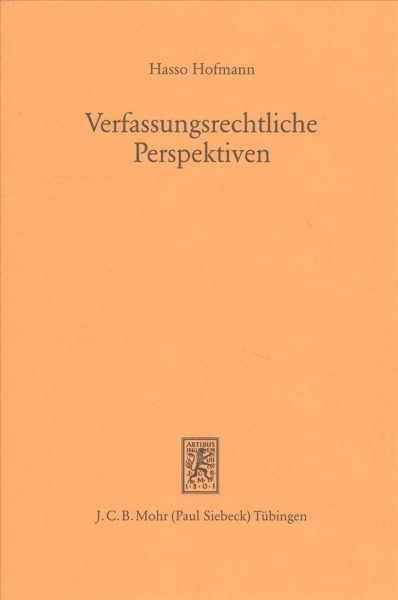 Verfassungsrechtliche Perspektiven : Aufsatze Aus Den Jahren 1980-1994 -Language: German - Hofmann, Hasso