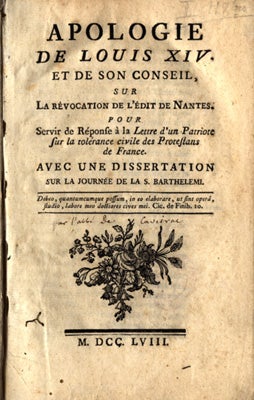 Apologie de Louis XIV et de son Conseil, sur la revocation de l'Edit de Nantes - Caveirac, Jean Novi de