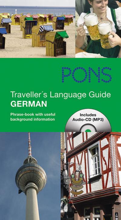 PONS Traveller's Language Guide German mit Audio-Sprachtrainer: Reisewörterbuch und Sprachführer mit interkulturellen Tipps : Pharse-book with useful background information - Gordon Walker