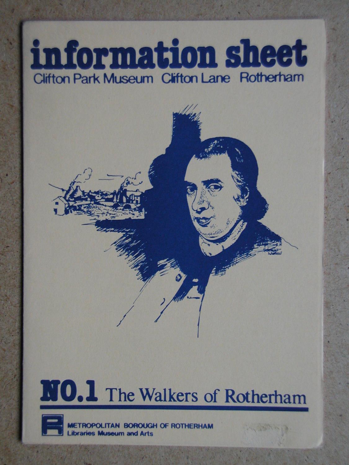 The Walkers of Rotherham. Clifton Park Museum Information Sheet No. 1