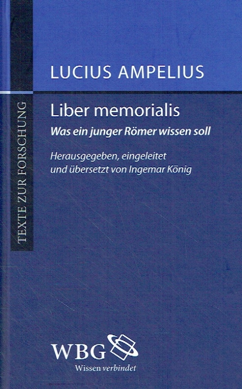 Liber memorialis: Was ein junger Römer wissen soll. Lateinisch und deutsch. - Ampelius, Lucius