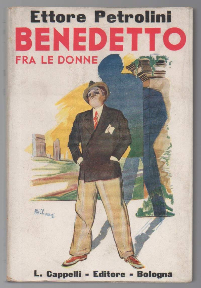 BENEDETTO TRA LE DONNE tre atti e diversi finali (1933) by Petrolini ...