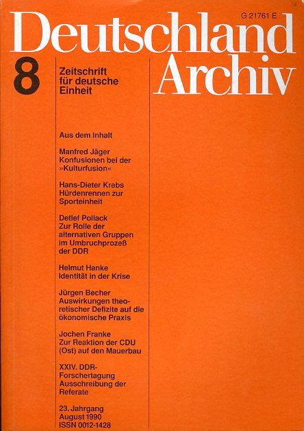 Deutschland Archiv. Zeitschrift für Fragen der DDR und der Deutschlandpolitik. 24. Jahrgang 1990 (nur) Heft 8.