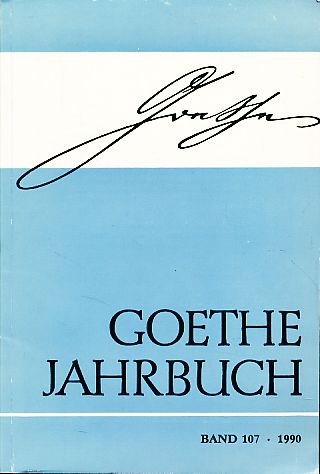 Goethe Jahrbuch. Einhundertundsiebenter Band der Gesamtfolge 1990. Im Auftrage des Vorstandes der Goethe-Gesellschaft herausgegeben von Karl-Heinz Hahn und Jörn Göres. - Goethe, Johann Wolfgang