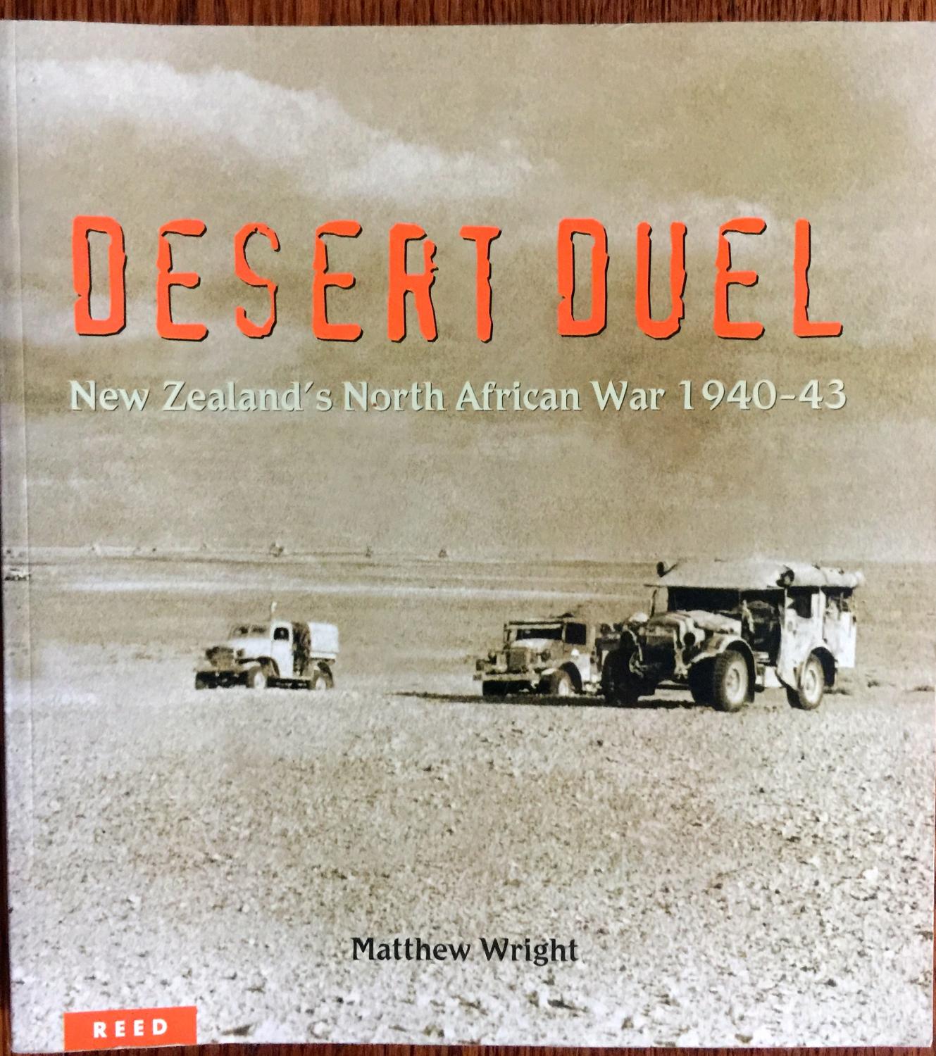 Desert Duel: New Zealand's North African War 1940-43 - Wright, Matthew