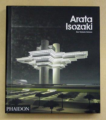 Arata Isozaki. - Isozaki, Arata - Ken Tadashi Oshima