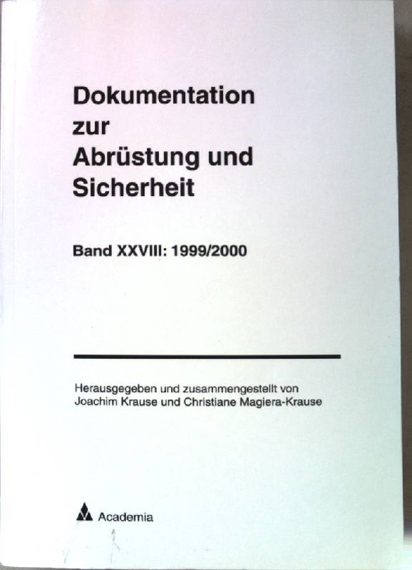 Dokumentation zur Abrüstung und Sicherheit 1999/2000. - Krause, Joachim und Christiane Magiera-Krause