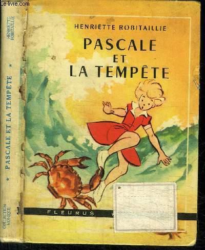 PASCALE ET LA TEMPETE ROBITAILLIE HENRIETTE [Bon] [Couverture rigide]