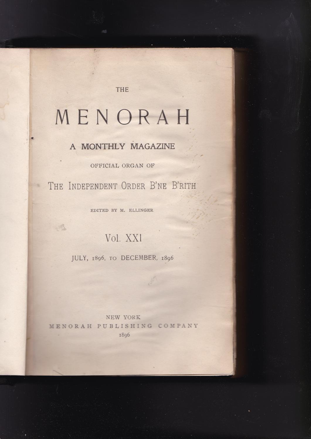 The MENORAH A Monthly Magazine official organ of the Independent Order