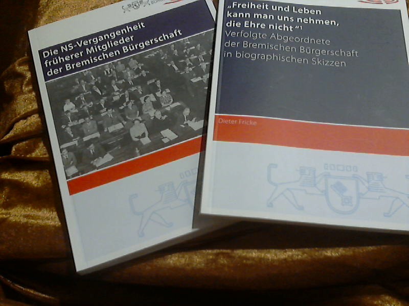 Die NS-Vergangenheit früherer Mitglieder der Bremischen Bürgerschaft : Projektstudie und wissenschaftliches Colloquium. [hrsg. von der Bremischen Bürgerschaft, Abteilung Informationsdienste] / Staatsarchiv Bremen: Kleine Schriften des Staatsarchivs Bremen ; H. 50 - Sommer, Karl-Ludwig (Bearb.)