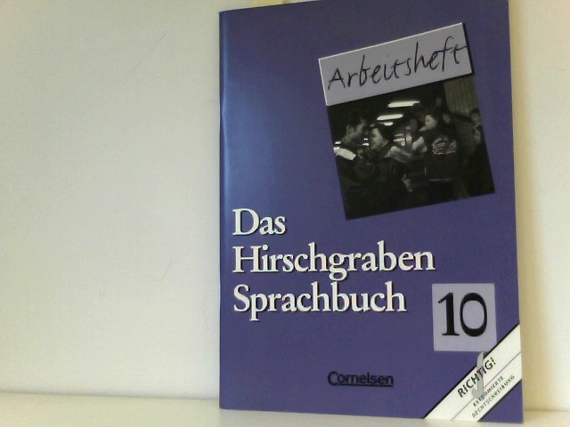 Das Hirschgraben Sprachbuch, Grundausgabe nach neuer Rechtschreibung : 10. Schuljahr - Dick, Friedrich; Haardt, Günter; Kirsch, Ingeborg