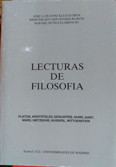 LECTURAS DE FILOSOFIA. TEXTOS DE C.O.U. - GONZALEZ QUIROS/CASTAÑARES BURCIO/NUÑEZ FLORENCIO, Jose Luis/Wenceslao/Rafael.