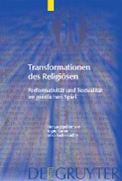 Transformationen des Religiösen : Performativität und Textualität im geistlichen Spiel - Erika Fischer-Lichte