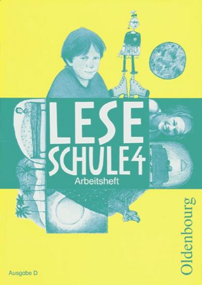 Leseschule - Ausgabe D für alle Bundesländer (außer Bayern) - Bisherige Ausgabe: 4. Schuljahr - Arbeitsheft - Christine Burs, Heike Derwensky, Helmtrud Keck, Sabine Köpp, Lutz Laufer, Ursula Ledermann, Regine Winkler