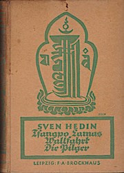 Tsangpo Lamas Wallfahrt; Teil: [1]., Die Pilger - Hedin, Sven Anders