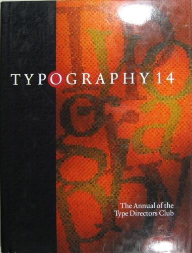 Typography 14. The Annual of the Type Director s Club. - The Type Director s Club (Hrsg.)