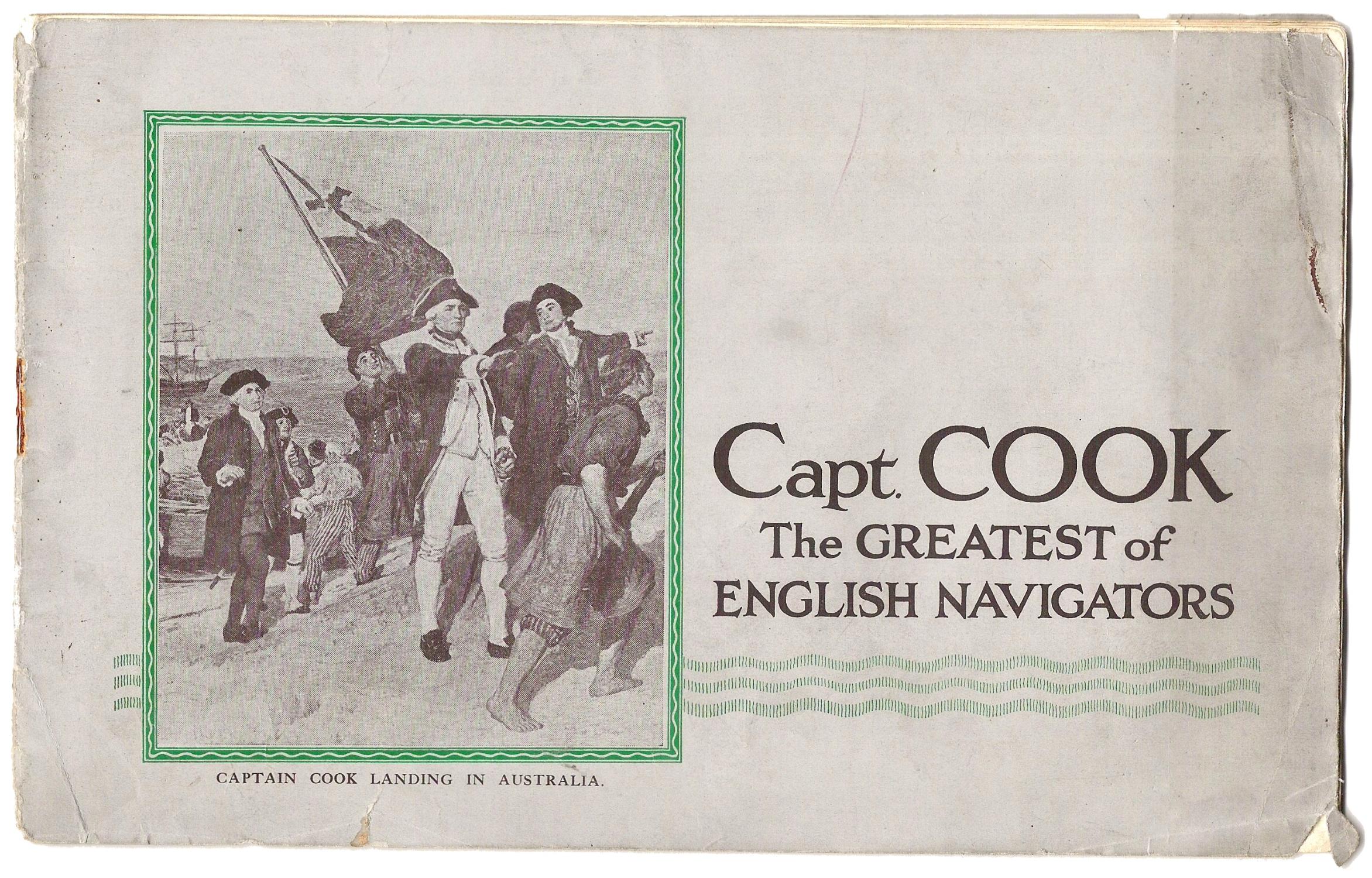 Capt. Cook The Greatest of English Navigators [so titled to upper wrapper].  by [Cook, Captain James.]: Good Soft cover (1928) 1st Edition | Meridian  Rare Books ABA PBFA
