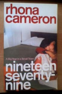 Nineteen Seventy-nine: A Big Year in a Small Town, ***SIGNED BY AUTHOR*** - Cameron, Rhona