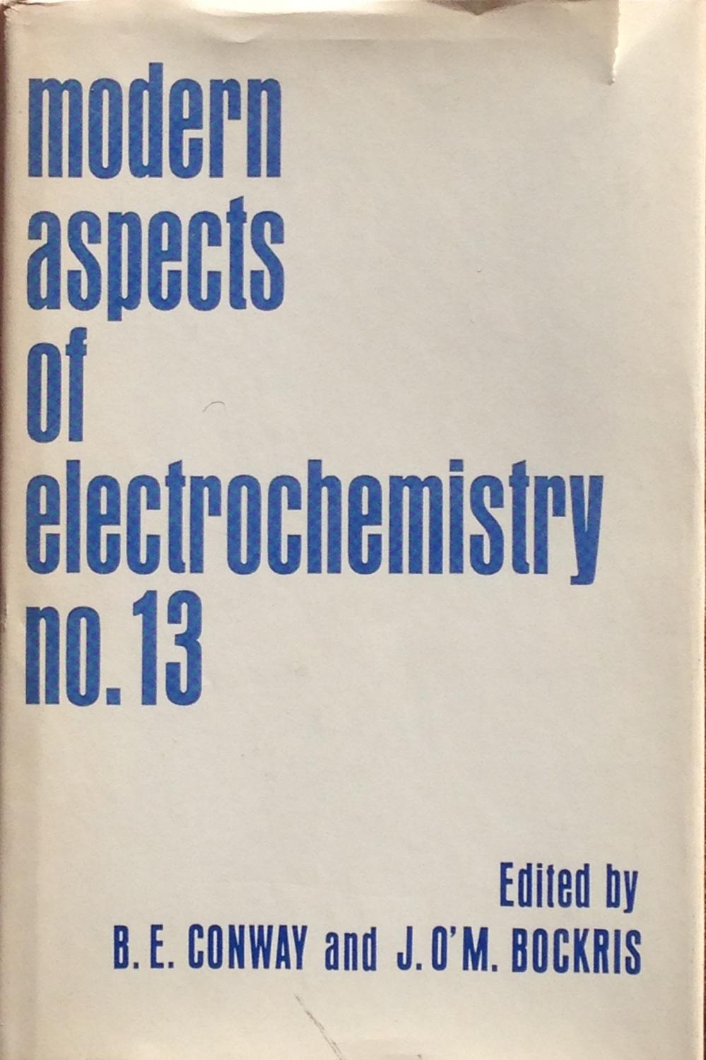 Modern aspects of electrochemistry no. 13 - Bockris, J.O. & Conway, B.E. (eds.)