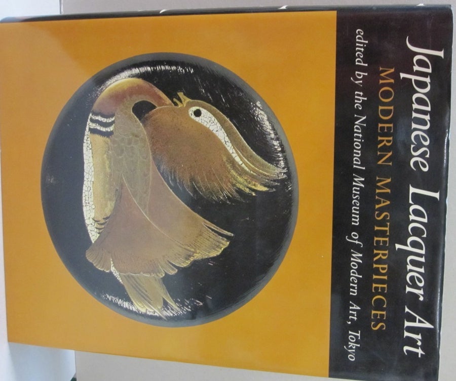 JAPANESE LACQUER ART. Modern Masterpieces. by Edited by the