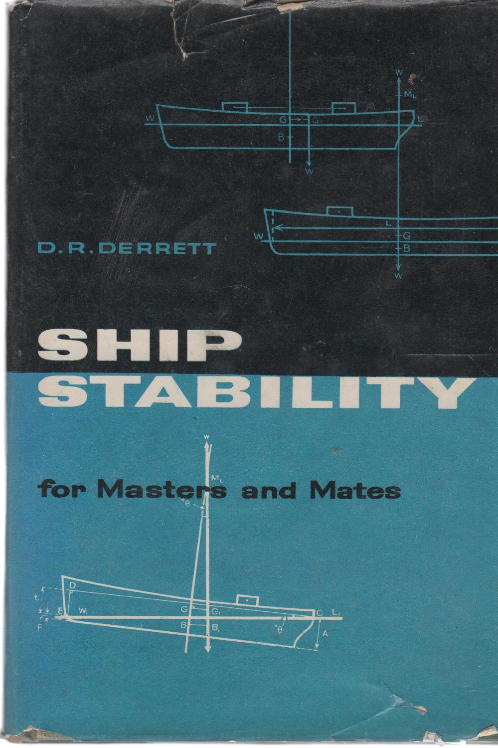 Ship Stability for Masters and Mates - Derrett, D. R.