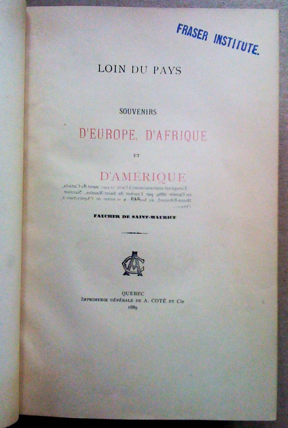 Loin du Pays Souvenirs d'Europe, d'Afrique et d'Amerique by Faucher de