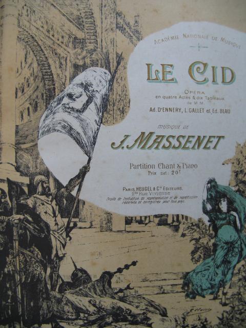 MASSENET Jules Le Cid Opera 1885 MASSENET Jules Le Cid Opera 1885 [ ] [Couverture rigide]