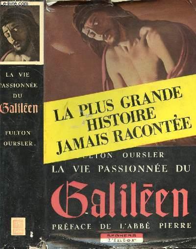 LA VIE PASSIONNEE DU GALILEEN by OURSLER FULTON: bon Couverture rigide ...