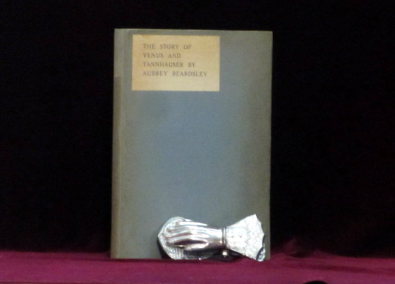 THE STORY OF VENUS AND TANNHAUSER In Which is Set Forth an Exact Account of the Manner of State Held By Madam Venus, Goddess and Meretrix, Under the Famous Horselberg, and Containing the Adventures of Tannhauser in That Place, Etc. - BEARDSLEY, Aubrey