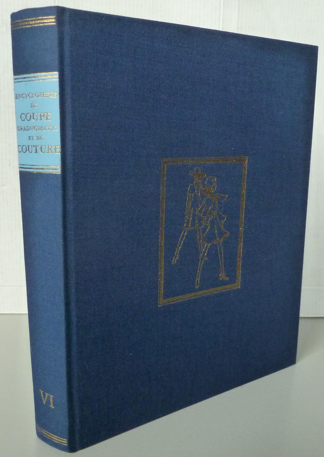 Encyclopédie de coupe graduomatic et de couture Volume 6 tome XI vêtements d'enfants (pantalons, juppes, brassière, culotte) et tome XII vêtements d'