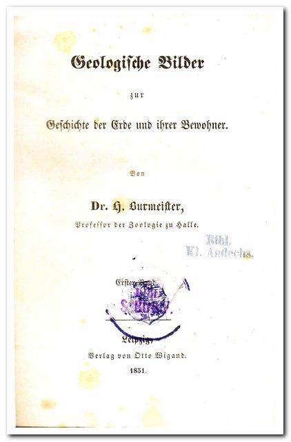 Geologische Bilder zur Geschichte der Erde und Ihrer Bewohner ( I. Band 1851) - Burmeister, Dr. H.