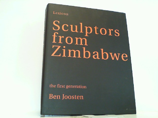 Lexicon - Sculptors from Zimbabwe. The First Generation. - Joosten, Ben