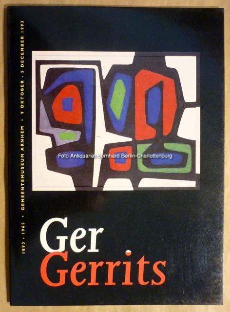 Ger Gerrits (1893-1965) - Elmyra M. H. van Dooren; J. R. Groot