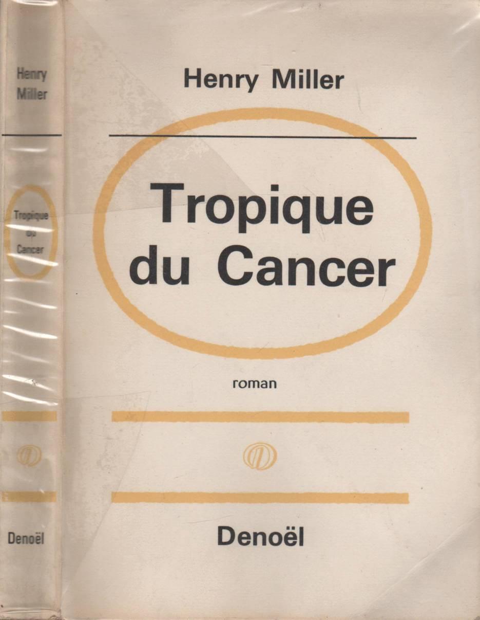 Tropique du cancer by MILLER Henry Très bon (1963) LiBooks