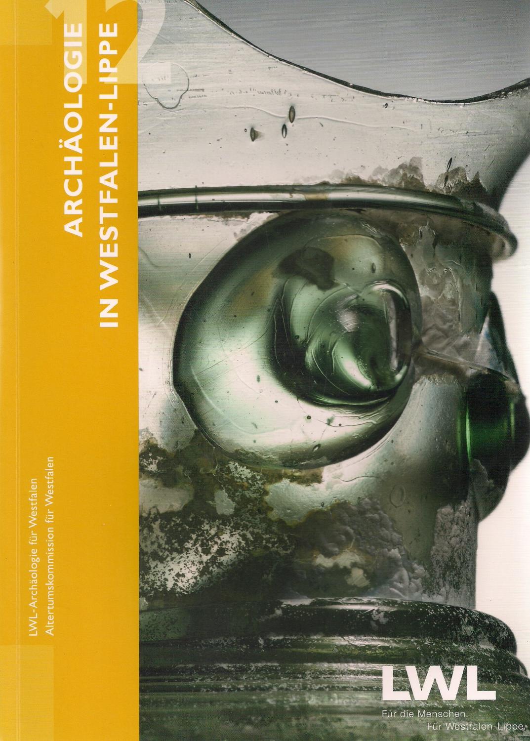 Archäologie in Westfalen-Lippe 2012 - Hrsg. LWL-Archäologie in Westfalen & Altertumskommission für Westfalen