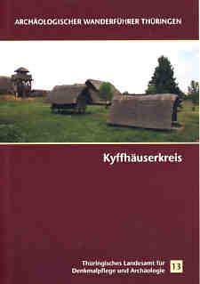 Archäologischer Wanderführer, Heft 13: Thüringen Kyffhäuserkreis - Hrsg. von Sven Ostritz