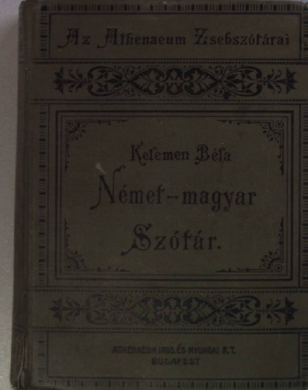 Magyar Es Nemet Zsebszotar I Nemet Magyar Resz Taschenworterbuch Der Ungarischen Und Deutschen Sprache Mit Besonderer Rucksicht Auf Die Phraseologie Band I Deutsch Ungarischer Teil Von Bela Kelemen Gut Hardcover Kleinformat 1910 Petra Gros