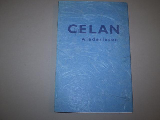 Celan wiederlesen. Mit der bisher unveröffentlichten Besprechung von Peter Gan: Paul Celans deutsche Übertragung der `Jungen Parze` von Paul Valery. - Horak, Jan-Christopher, Richard Moering Klaus Voswinckel u. A