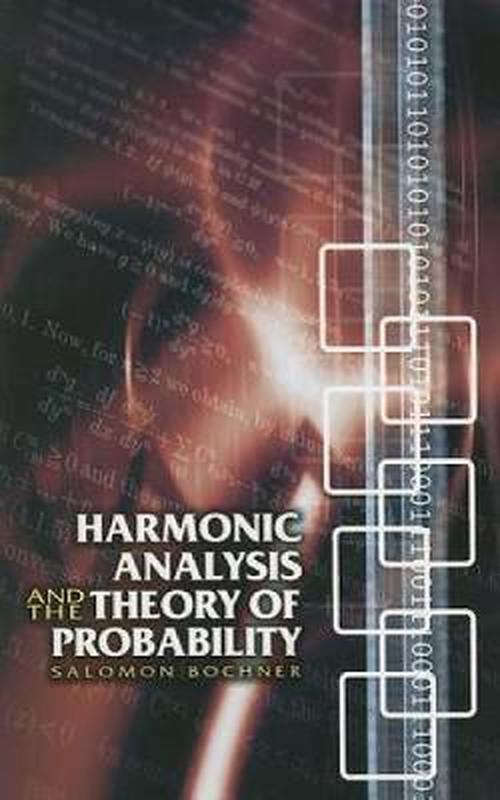 Harmonic Analysis and the Theory of Probability (Paperback) - Salomon Bochner