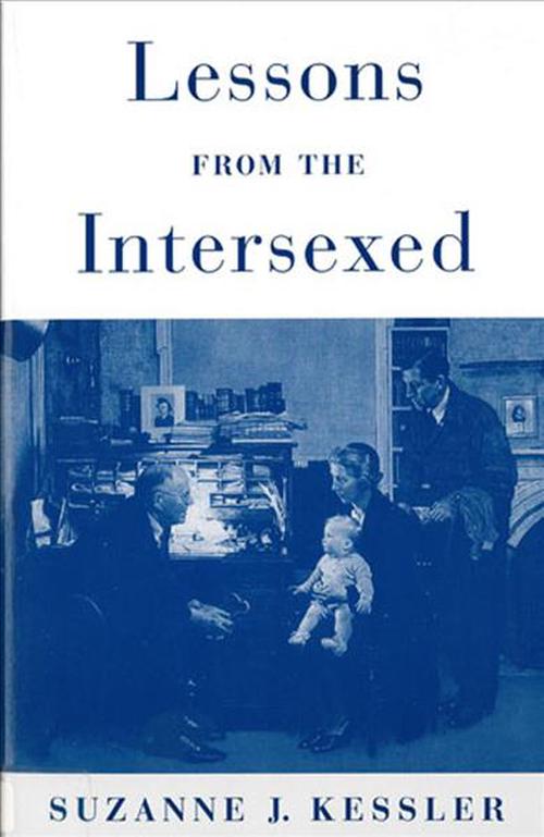 Lessons from the Intersexed (Paperback) - Suzanne J. Kessler