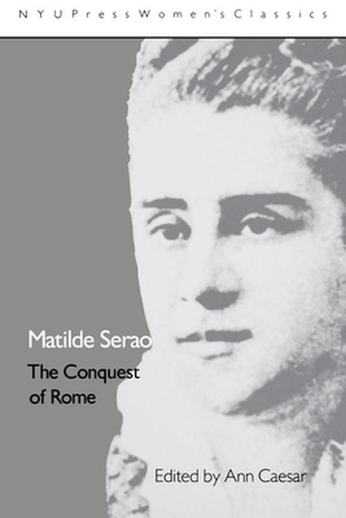 Matilde Serao: 'The Conquest of Rome' (Hardcover) - Matilde Serao