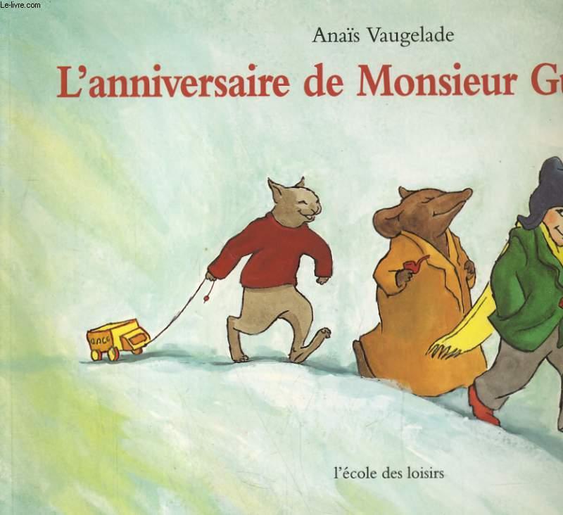 L'ANNIVERSAIRE DE MONSIEUR GUILLAUME - ANAIS VAUGELADE