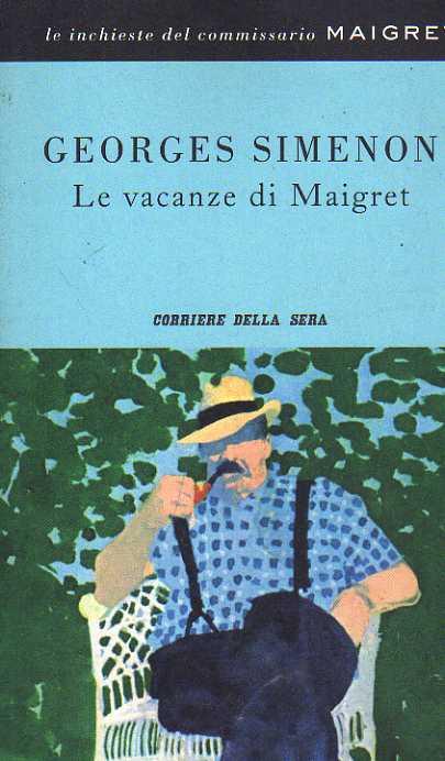 Le vacanze di Maigret - SIMENON GEORGES