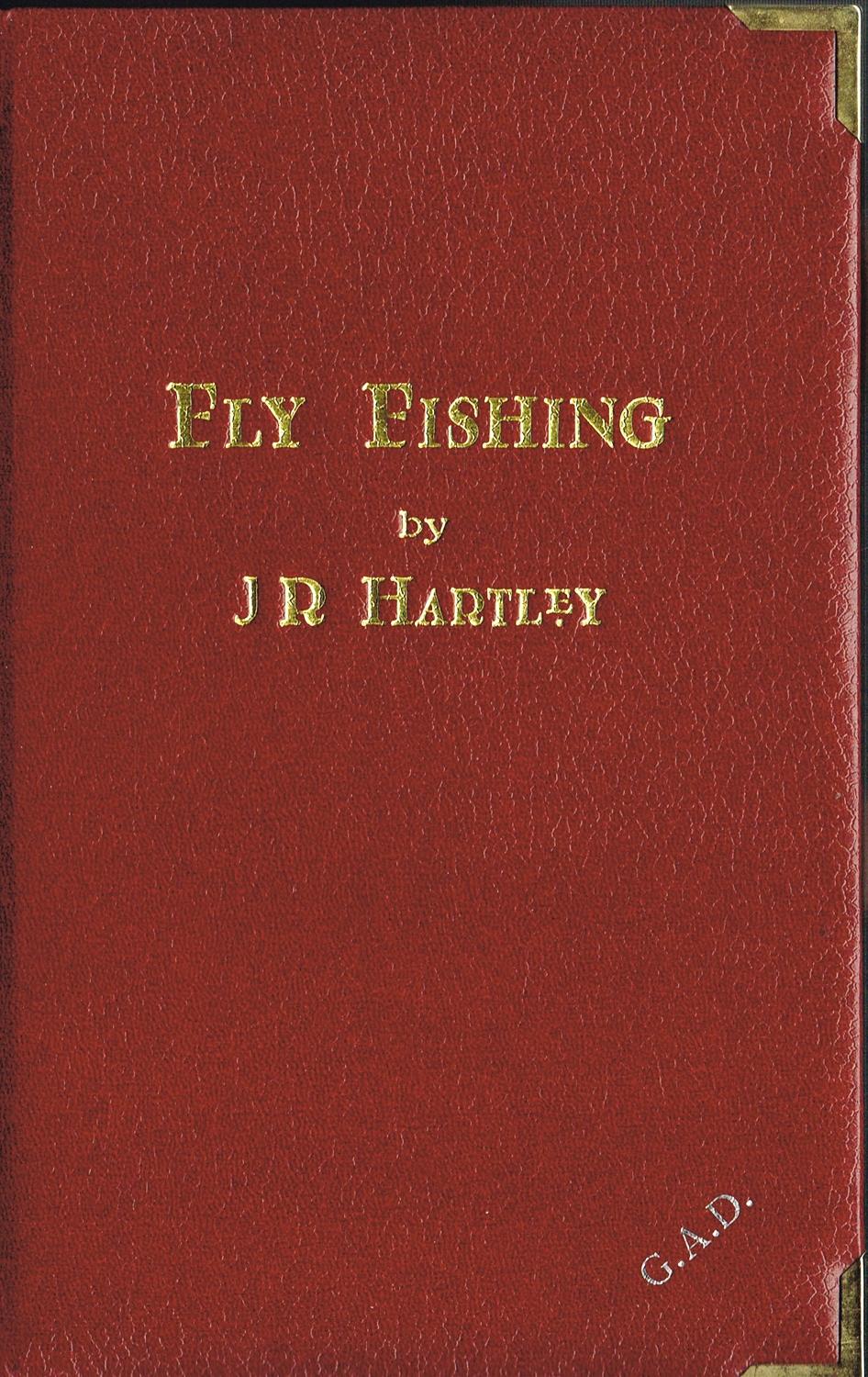 Fly Fishing : Memories Of Angling Days : by J.R.Hartley ; ( Illustrator )  Patrick Benson: New Hardcover (1992) | Sapphire Books
