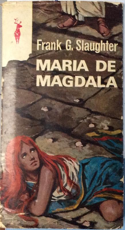 María de Magdala - Slaughter, Frank G.