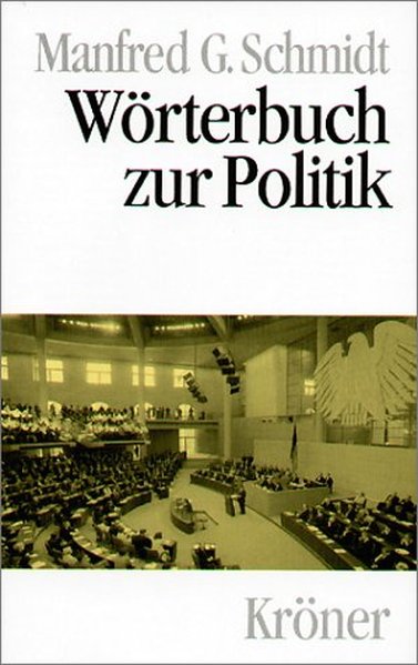 Wörterbuch zur Politik - G Schmidt, Manfred