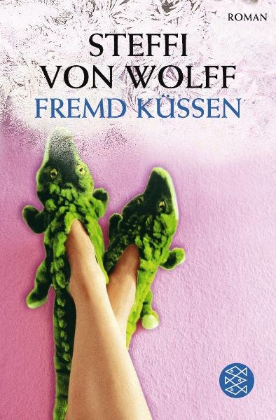 Fremd küssen - von Wolff, Steffi